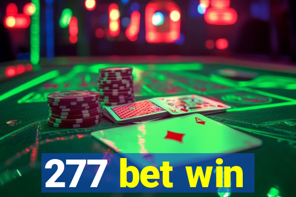 277 bet win